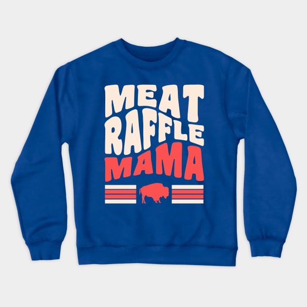 Meat Raffle Mama Buffalo Mom Minnesota Mom Crewneck Sweatshirt by PodDesignShop